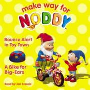 Cover of: A Bike for Big Ears ("Make Way for Noddy") by ENID BLYTON LTD, Enid Blyton