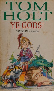 Cover of: Ye Gods! by Tom Holt