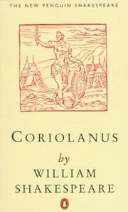 Cover of: Coriolanus by William Shakespeare, G. R. Hibbard