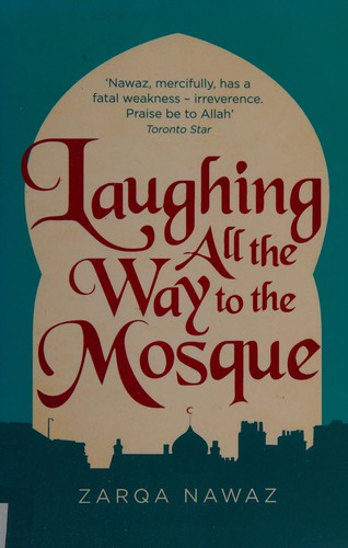 Laughing all the way to the Mosque by Zarqa Nawaz