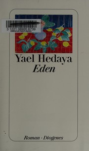 Eden by Yaʻel Hedayah