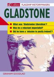 Cover of: Gladstone (Flagship Historymakers) by Graham Goodlad