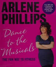 Cover of: Dance to the musicals: the fun way to fitness