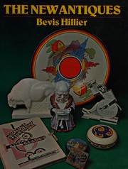 Cover of: The new antiques by Bevis Hillier