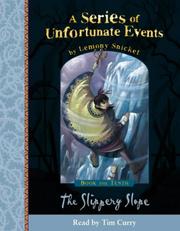 Cover of: SLIPPERY SLOPE (SERIES OF UNFORTUNATE EVENTS, NO 10) by Lemony Snicket