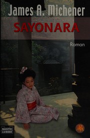 Cover of: Sayonara: [Roman]