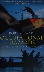 Occupational hazards by Rory Stewart