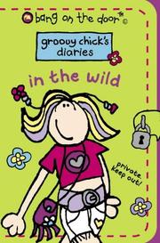 Cover of: In the Wild (Groovy Chick's Diaries)