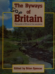 Cover of: The Byways of Britain by edited by Brian Spencer.