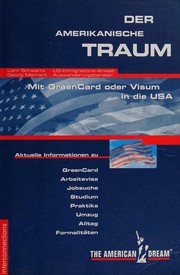 Cover of: Der Amerikanische Traum. Mit GreenCard oder Visum in die USA.