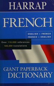 Cover of: Harrap giant paperback French dictionary: English-French /French-English.