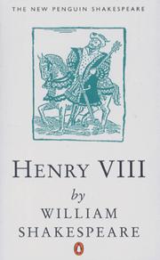 Cover of: King Henry the Eighth by William Shakespeare