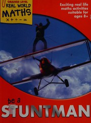 Cover of: Be a stuntman by Wendy Clemson