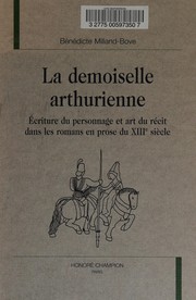 La demoiselle arthurienne by Bénédicte Milland-Bove