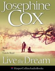 Cover of: Live the Dream by Josephine Cox