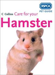 Cover of: Care for Your Hamster (RSPCA Pet Guide Ser.) by RSPCA (none)