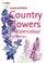 Cover of: Country Flowers in Watercolour (Collins Learn to Paint)