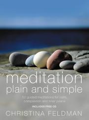Cover of: Meditation Plain and Simple by Christina Feldman