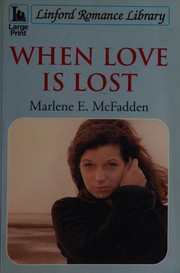Cover of: When Love Is Lost (Linford Romance)