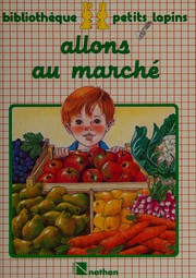 Cover of: Allons au marché by Evelyne Mathiaud, Carmen Batet