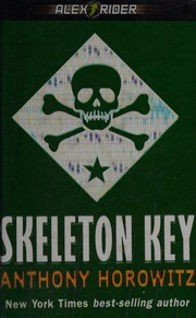 Cover of: Skeleton key by Anthony Horowitz