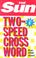 Cover of: Sun Two-Speed Crossword