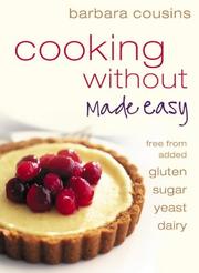 Cover of: Cooking Without Made Easy by Barbara Cousins, Barbara Cousins