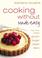 Cover of: Cooking Without Made Easy