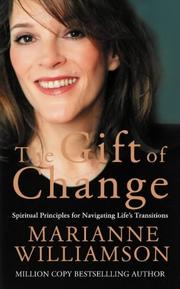 Cover of: The Gift of Change by Marianne Williamson