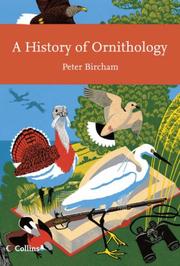 Cover of: A History of Ornithology (Collins New Naturalist) by Peter Bircham