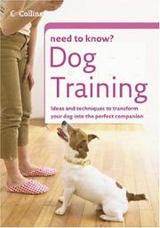 Cover of: Dog Training (Collins Need to Know?)