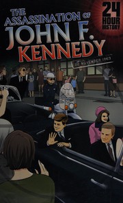 Cover of: Assassination of John F. Kennedy: November 22 1963