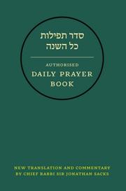 Cover of: Hebrew Daily Prayer Book by Jonathan Sacks, The United Synagogue, Jonathan Sacks, The United Synagogue