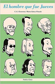 Cover of: El hombre que fue jueves by Gilbert Keith Chesterton, Marta Gómez-Pintado, Marta Gómez-Pintado