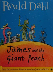 Cover of: James and the Giant Peach