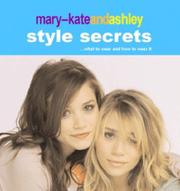 Cover of: Mary-Kate and Ashley Style Secrets by Mary-Kate Olsen