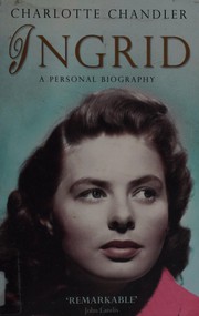 Cover of: Ingrid: Ingrid Bergman, a personal biography