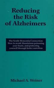 Cover of: Reducing the risk of Alzheimer's