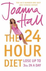 Cover of: The 24 Hour Diet by Joanna Hall
