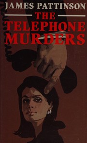 Cover of: The Telephone Murders by James Pattinson