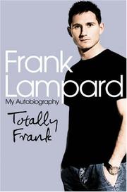 Cover of: Totally Frank by Frank Lampard