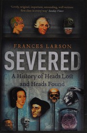 Cover of: Severed by Frances Larson