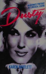Cover of: Dusty: an intimate portrait of a musical legend