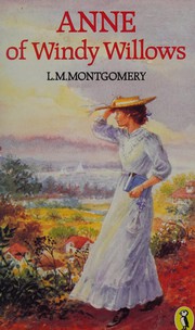 Anne of Windy Willows (Poplars) by Lucy Maud Montgomery
