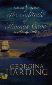 Cover of: The solitude of Thomas Cave