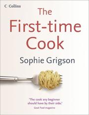 Cover of: First Time Cook by Sophie Grigson, Sophie Grigson