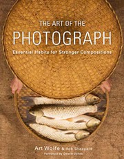 Cover of: L'art de la photographie by Art Wolfe, Rob Sheppard, Marie Kastner-Uomini