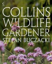 Cover of: Collins Wildlife Gardener by Stefan Buczacki