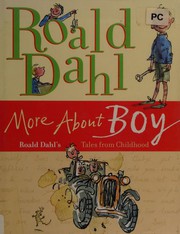 Cover of: More about Boy by Roald Dahl
