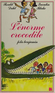Cover of: L'Enorme Crocodile by Roald Dahl, Blake.